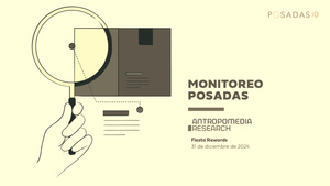 Monitoreo de Antropomedia para Fiesta Rewards (Diciembre 2024)