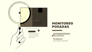 Monitoreo de Antropomedia para The Explorean (Febrero 2025)