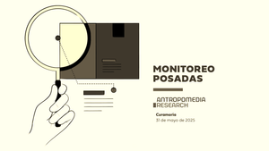Monitoreo de Antropomedia para Curamoria (Mayo 2025)