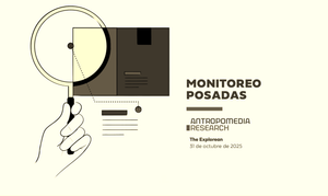 Monitoreo de Antropomedia para The Explorean (Octubre 2025)